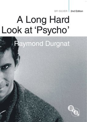 bokomslag A Long Hard Look at 'Psycho'
