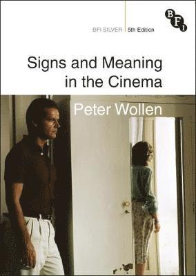 Signs and Meaning in the Cinema 1