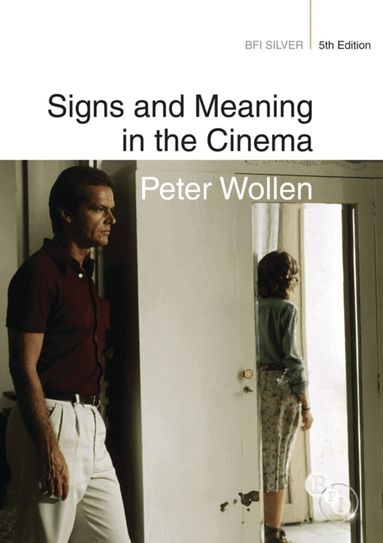 Peter Wollen - Signs and Meaning in the Cinema, Inbunden