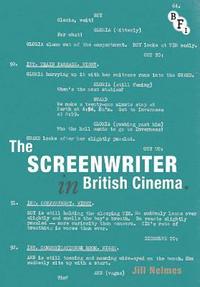 bokomslag The Screenwriter in British Cinema