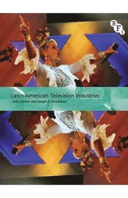 bokomslag Latin American Television Industries