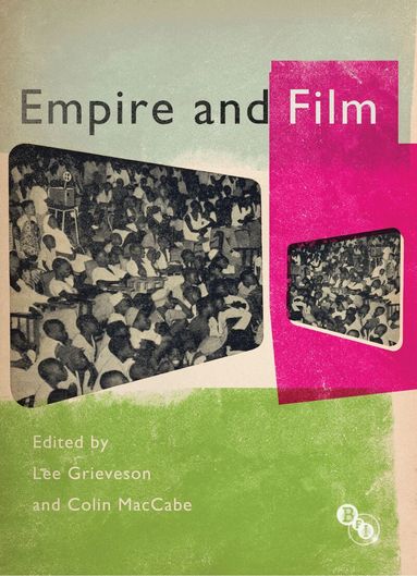 Lee Grieveson, Colin MacCabe - Empire and Film, Häftad