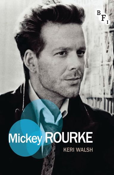 Keri Walsh, Martin Shingler, Susan Smith - Mickey Rourke, Häftad