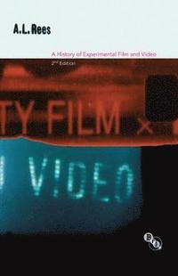 bokomslag A History of Experimental Film and Video