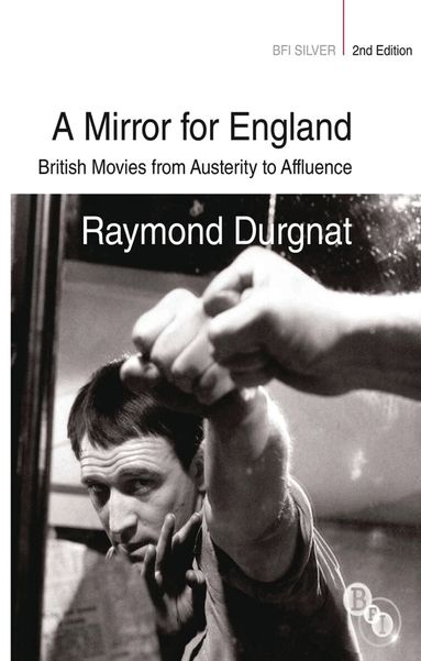 Raymond Durgnat - Mirror for England, Häftad