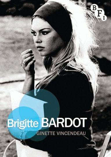 Ginette Vincendeau - Brigitte Bardot, Häftad