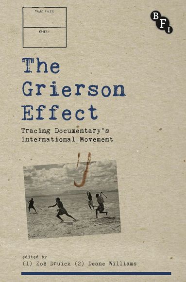 Zoë Druick, Deane Williams - Grierson Effect, Inbunden