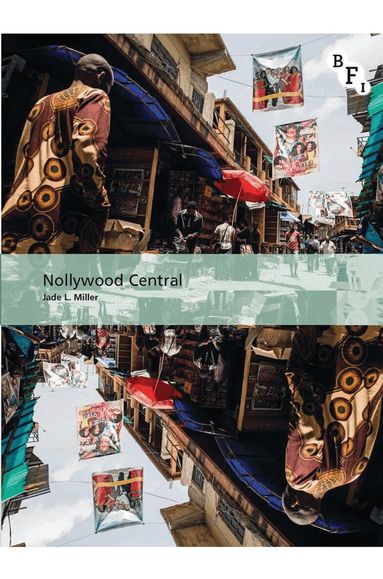 Jade L. Miller - Nollywood Central, Inbunden