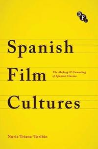 bokomslag Spanish Film Cultures