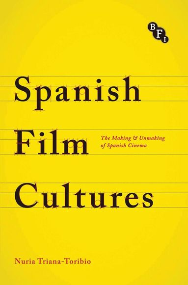 Núria Triana-Toribio - Spanish Film Cultures, Häftad