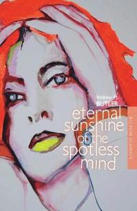 bokomslag Eternal Sunshine of the Spotless Mind