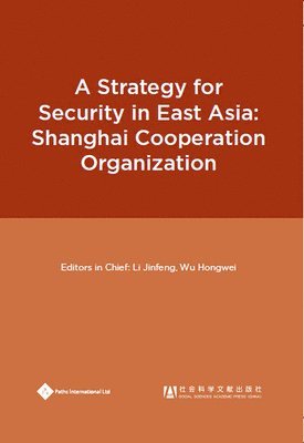 A Strategy for Security in East Asia 1