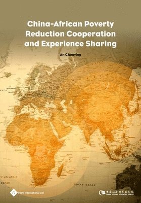 China-African Poverty Reduction Cooperation and Experience Sharing