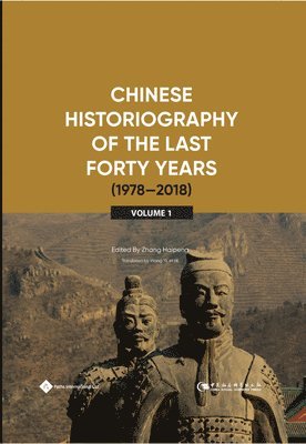 bokomslag Chinese Historiography of the Last Forty Years (1978-2018) I