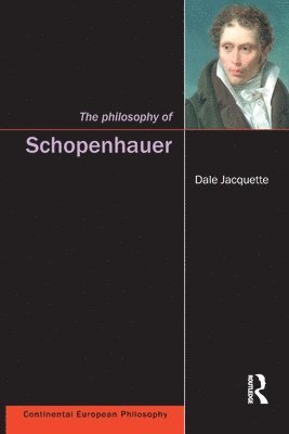 Dale Jacquette - Philosophy of Schopenhauer, Häftad