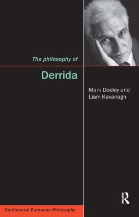 Mark Dooley, Liam Kavanagh - Philosophy of Derrida, Häftad