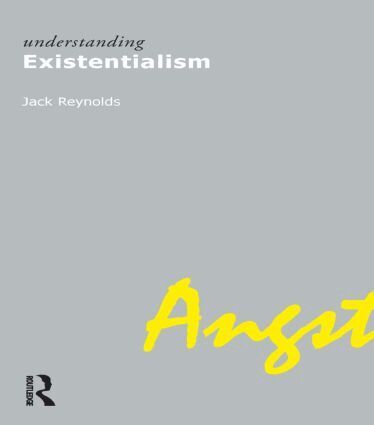 . Jack Reynolds - Understanding Existentialism, Häftad