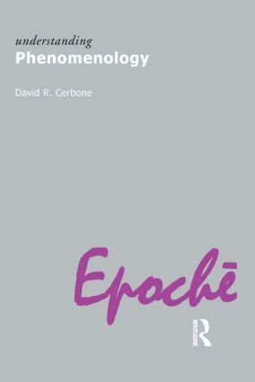 David R. Cerbone - Understanding Phenomenology, Inbunden