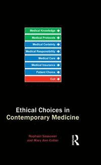 bokomslag Ethical Choices in Contemporary Medicine