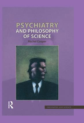 Rachel Cooper - Psychiatry and Philosophy of Science, Inbunden