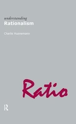 Charlie Huenemann - Understanding Rationalism, Inbunden