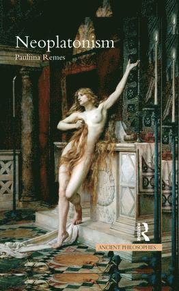 Pauliina Remes - Neoplatonism, Inbunden