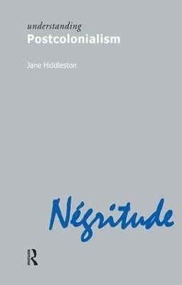 Jane Hiddleston - Understanding Postcolonialism, Inbunden