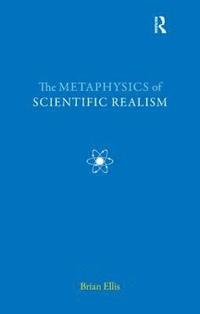 bokomslag The Metaphysics of Scientific Realism