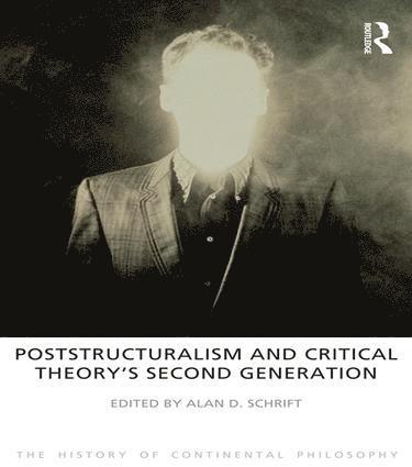 bokomslag Poststructuralism and Critical Theory's Second Generation