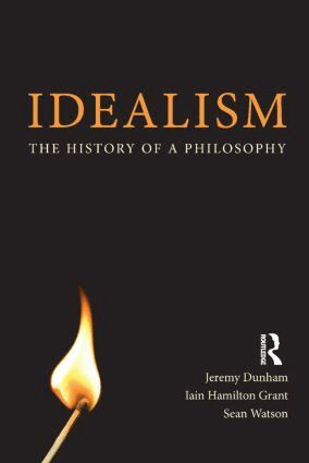 Jeremy Dunham, Iain Hamilton Grant, Sean Watson - Idealism, Häftad