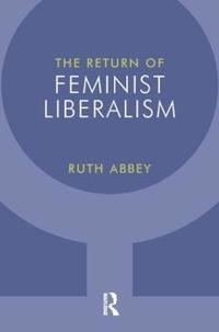 bokomslag The Return of Feminist Liberalism