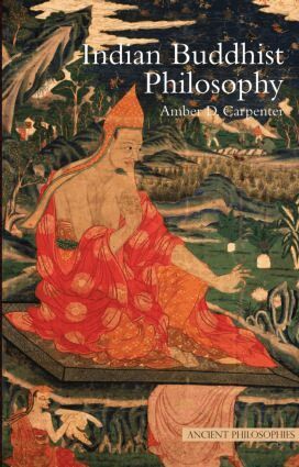 Amber Carpenter - Indian Buddhist Philosophy, Häftad