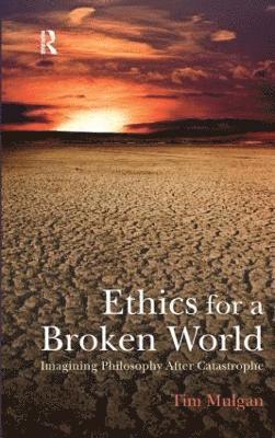 bokomslag Ethics for a Broken World