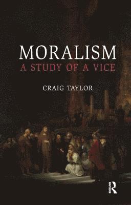 Craig Taylor - Moralism, Häftad