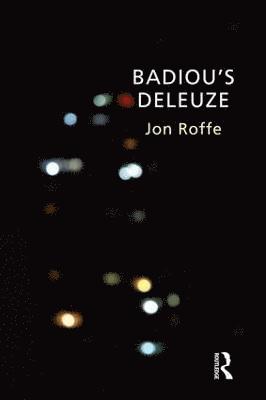 Badiou's Deleuze 1
