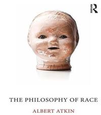 bokomslag The Philosophy of Race