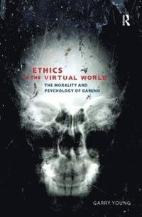 bokomslag Ethics in the Virtual World