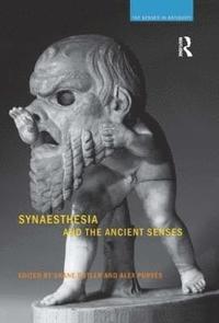 bokomslag Synaesthesia and the Ancient Senses