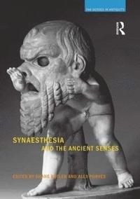 bokomslag Synaesthesia and the Ancient Senses
