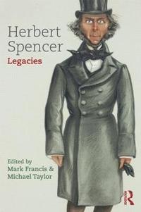 bokomslag Herbert Spencer: Legacies