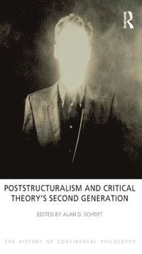 bokomslag Poststructuralism and Critical Theory's Second Generation