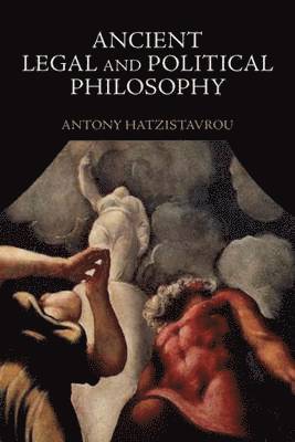 Antony Hatzistavrou - Ancient Legal and Political Philosophy, Häftad