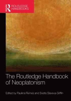 bokomslag The Routledge Handbook of Neoplatonism