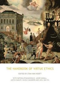 bokomslag The Handbook of Virtue Ethics