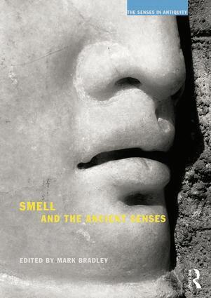 Mark Bradley - Smell and the Ancient Senses, Häftad