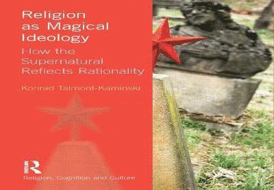 Religion as Magical Ideology 1