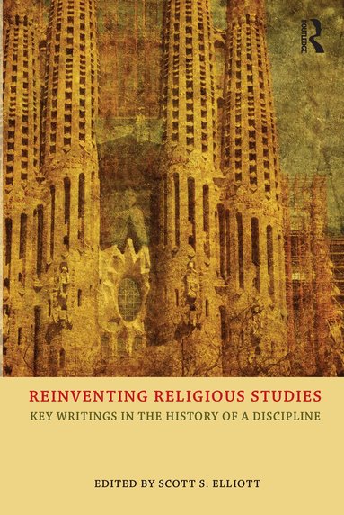 Scott S. Elliott - Reinventing Religious Studies, Inbunden