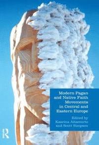 bokomslag Modern Pagan and Native Faith Movements in Central and Eastern Europe