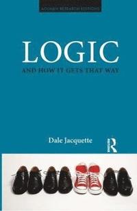 bokomslag Logic and How it Gets That Way