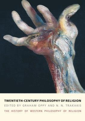 Graham Oppy, N. N. Trakakis - Twentieth-Century Philosophy of Religion, Häftad